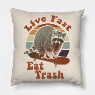 Live Fast Eat Trash! trash panda Pillow