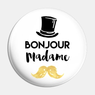 Bonjour Madame Pin