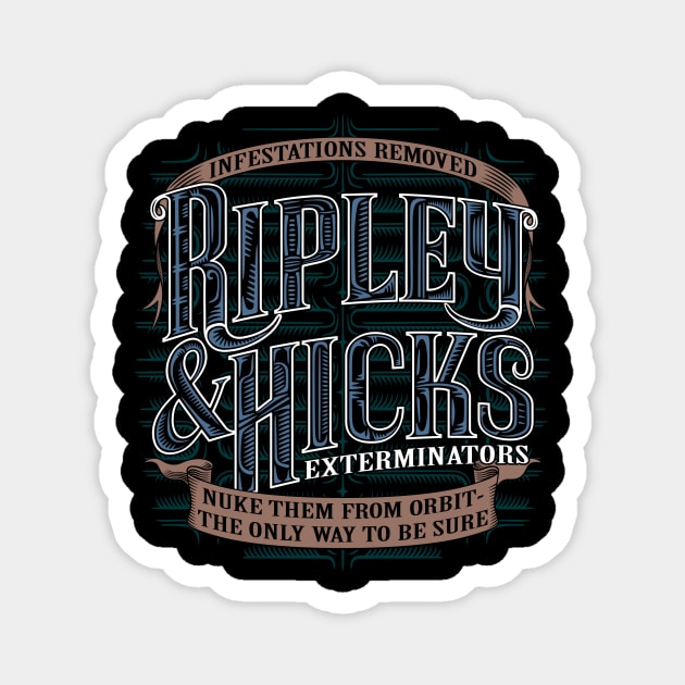 Ripley & Hicks Exterminators Magnet by DoodleDojo