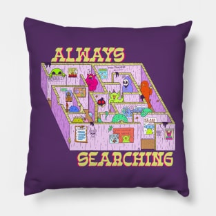 Always Searching Pillow