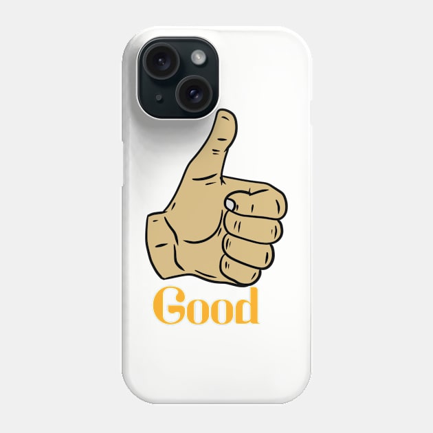 Good Hand Sign Phone Case by RiyanRizqi