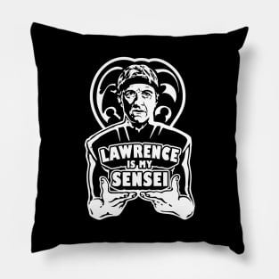 Lawrence is my Sensei Pillow