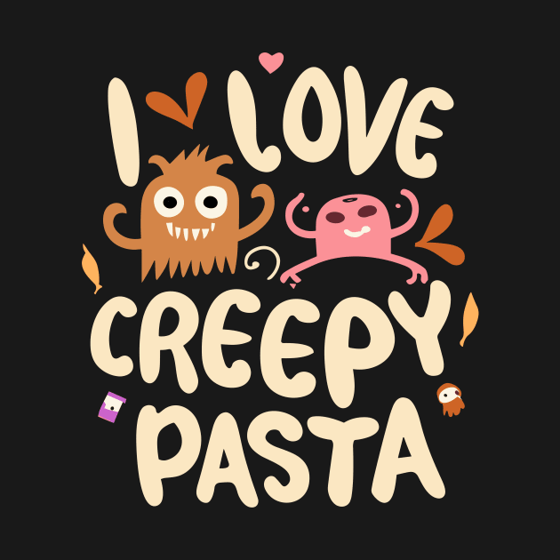 I Love Creepy Pasta Cartoons - Spooky Cartoon Enthusiasm by Soulphur Media