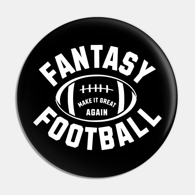 Make Fantasy Football Great Again 2023 Pin by Worldengine