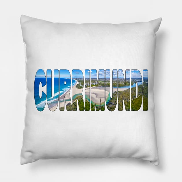 CURRIMUNDI - Lake Sunshine Coast to Caloundra Pillow by TouristMerch