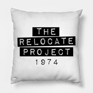 The Relocate Project v2 Pillow