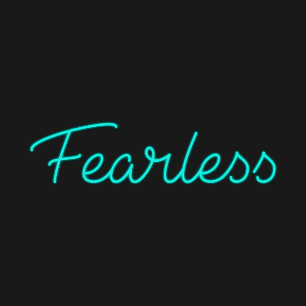 Neon Fearless Sign Art by Annalaven