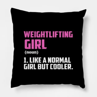 Weightlifting Girl Like A Normal Girl But Cooler Pillow