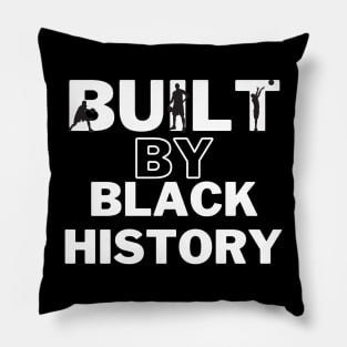 Built by black history Pillow