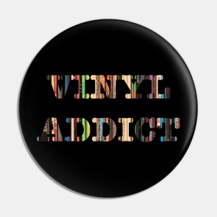 Vinyl Addict Pin