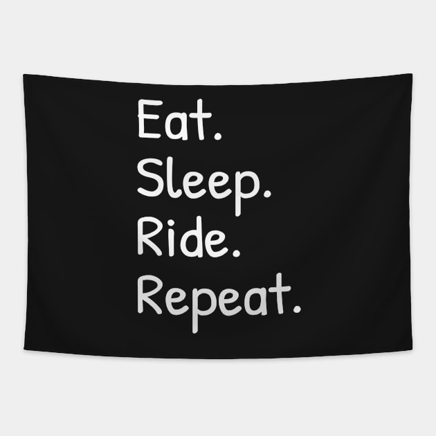 Eat Sleep Ride Repeat Funny Tapestry by Islanr