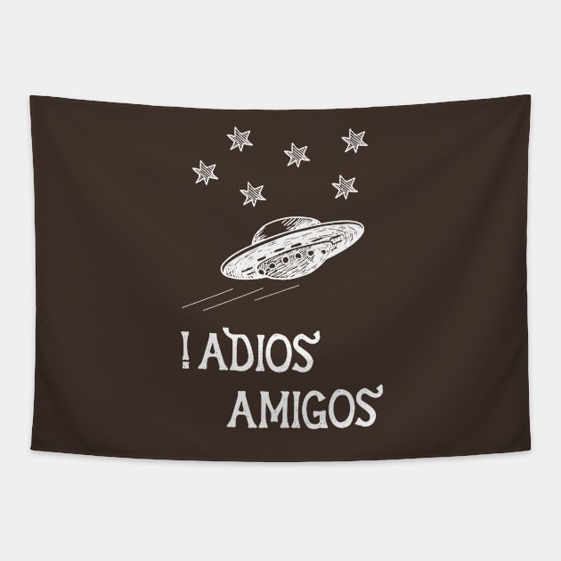 Adios amigos / So long t-shirt Tapestry by Diffie
