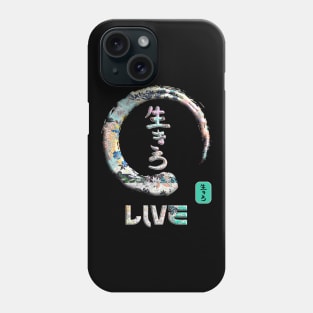 Live Japanese Kanji Word Symbol Enso Circle 5 Phone Case