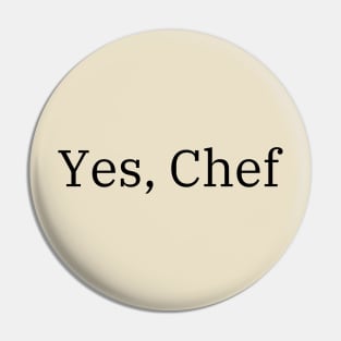 yes, chef Pin