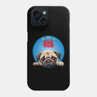 I Love my dog Pug Phone Case