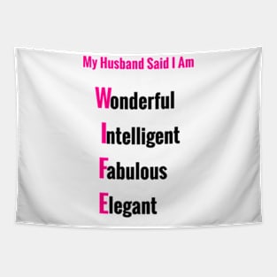 My Husband Said I Am:   Encouraging Gifts for Wife Tapestry