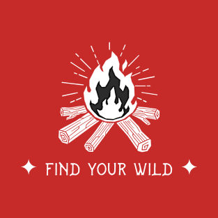 Find your wild Outdoor T-shirt T-Shirt