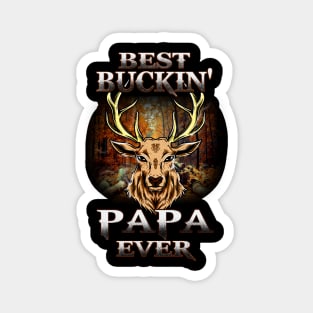 Best Buckin Papa Ever Father' s day Magnet