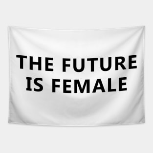 the future is female Tapestry