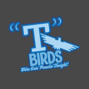 T-Birds T-Shirt