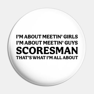 SCORESMAN Pin