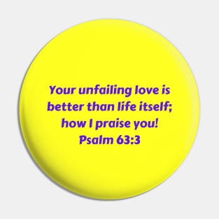 Bible Verse Psalm 63:3 Pin