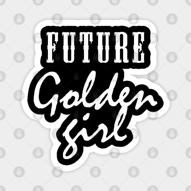 future golden girl Magnet by Qasim