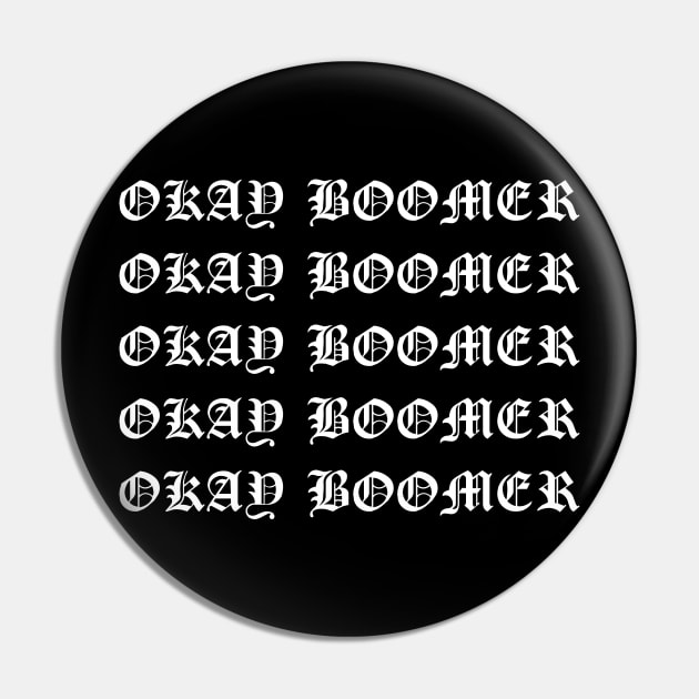 Ok Boomer Pin by NovaTeeShop