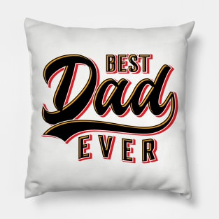 Best Dad Ever Pillow