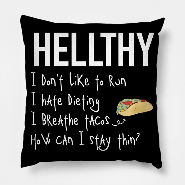 Hellthy / Hellthy Pillow by nathalieaynie