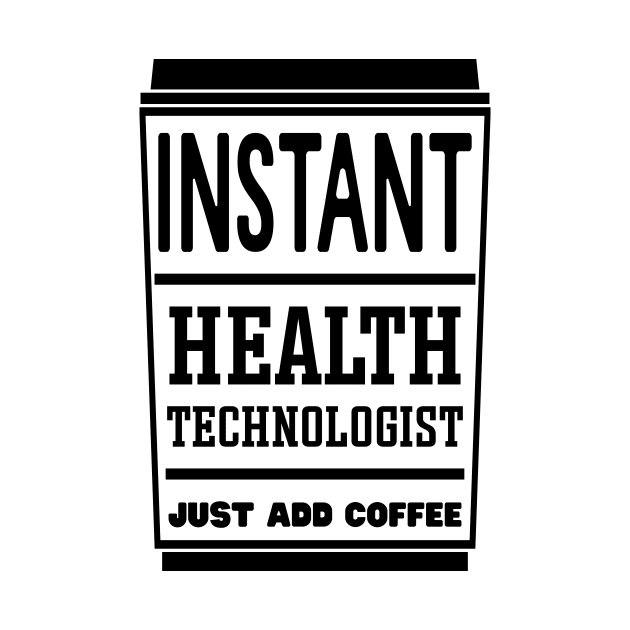 Instant health technologist, just add coffee by colorsplash
