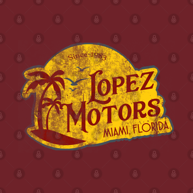 Discover Lopez Motors from SCARFACE - Scarface - T-Shirt