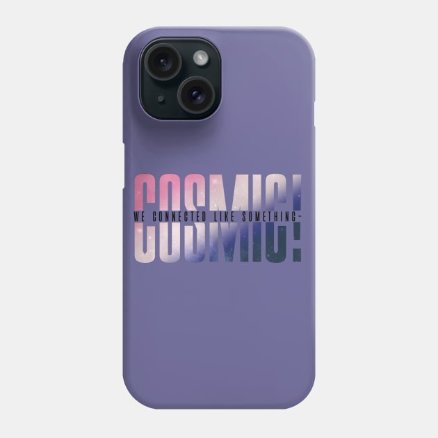 RNM - Cosmic! Phone Case by MissMysteryInk