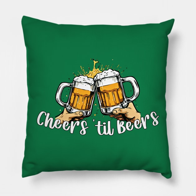 🍻 Cheers 'til Beers 🍻 Pillow by Intellectual Badass