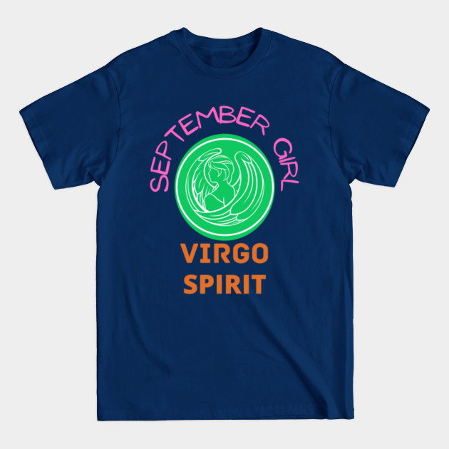 Discover september girl virgo spirit - September Girl Virgo Spirit - T-Shirt