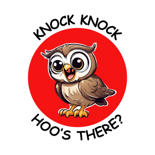 Knock Knock Hoo's There | Owl Pun T-Shirt