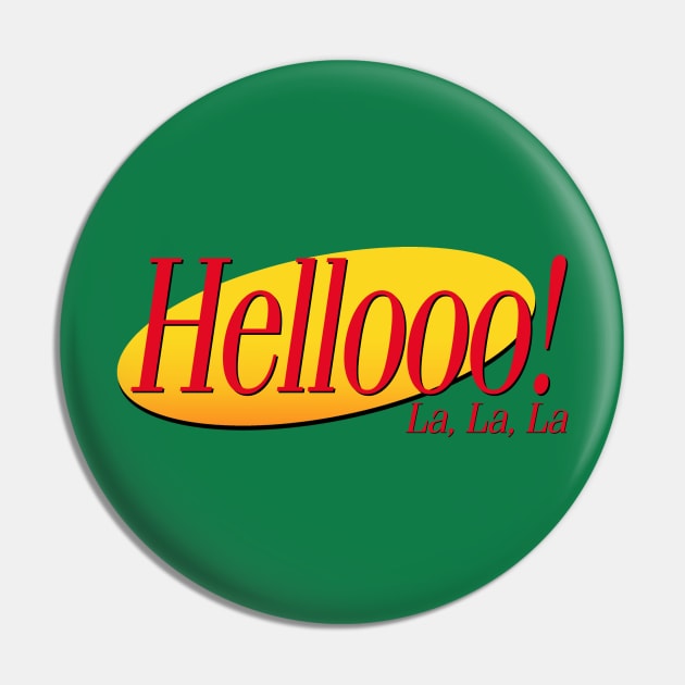 Hello! La, La, La Pin by ModernPop