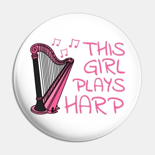 This Girl Plays Harp, Harpist, Female String Musician Pin