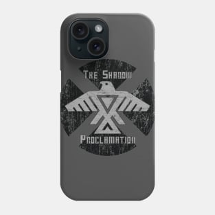 The Shadow Proclamation Phone Case