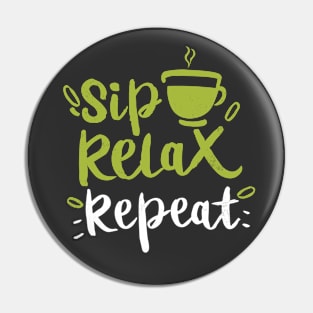 Sip, Relax, Repeat Matcha Tea Gift Pin