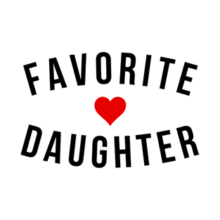 favorite daughter gift T-Shirt