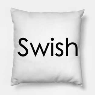 Swish Pillow