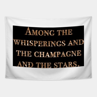 Among the whisperings - Gatsby quote Tapestry