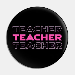 Teacher - for teacher - a teacher Pin