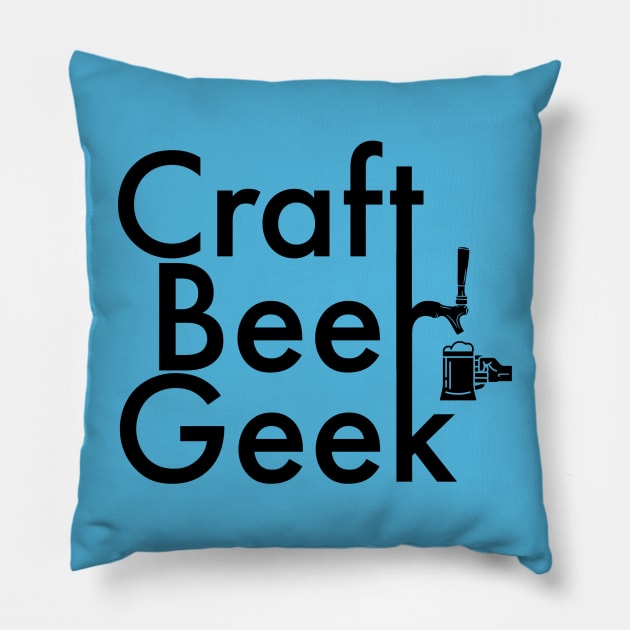 Craft Beer Geek for Craft Beer Lovers Pillow by DB Teez and More