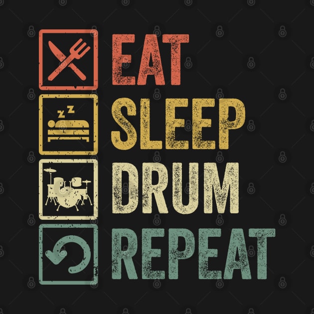 Funny eat sleep drum repeat distressed retro vintage by Lyume