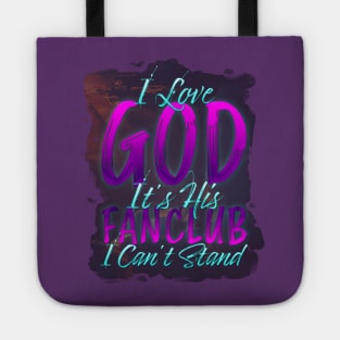 The Fanclub of God Tote