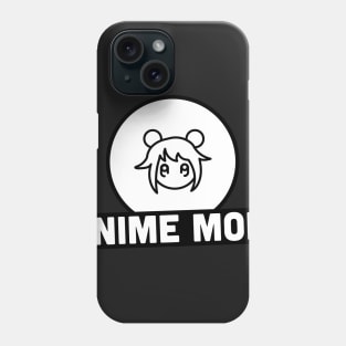 Anime Mom | Cute Kawaii Weeaboo Phone Case