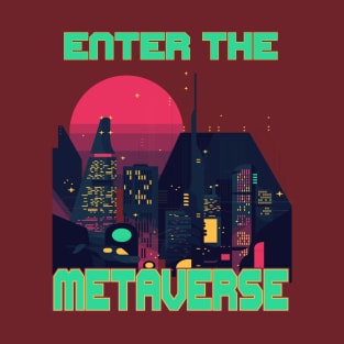 Metaverse Retro Synth Wave Enter the Metaverse T-Shirt