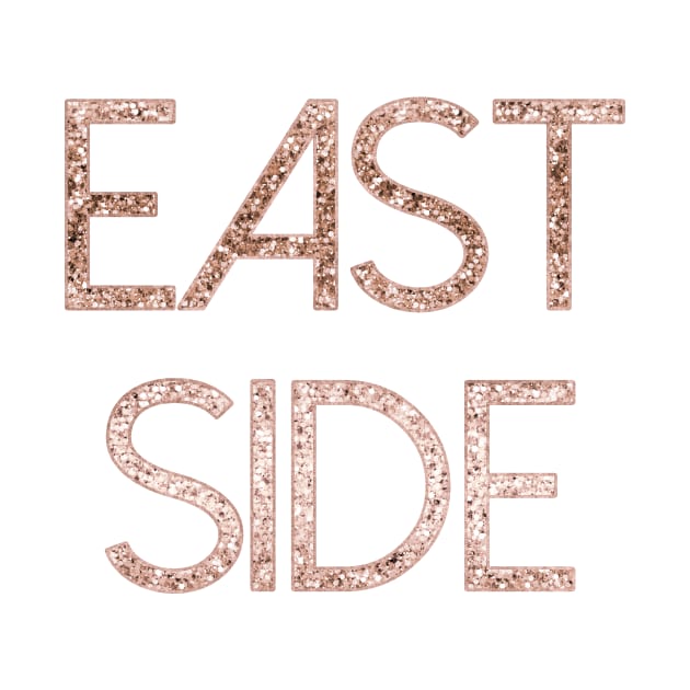 Sparkling rose gold East Side by RoseAesthetic